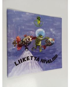 käytetty teos Liikettä niveliin!