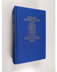käytetty kirja Suomen valtiokalenteri 2005 = Finlands statskalender 2005