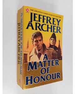 Kirjailijan Jeffrey Archer käytetty kirja A matter of honour