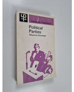 Kirjailijan Maurice Duverger käytetty kirja Political parties : their organization and activity in the modern state