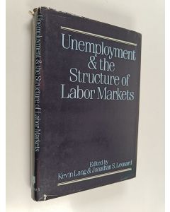 käytetty kirja Unemployment and the structure of labor markets