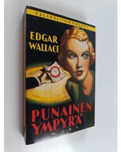 Kirjailijan Edgar Wallace käytetty kirja Punainen ympyrä : salapoliisiromaani