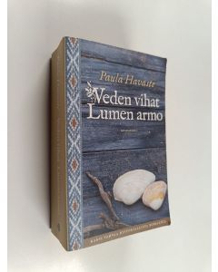 Kirjailijan Paula Havaste käytetty kirja Veden vihat ; Lumen armo (yhteisnide)