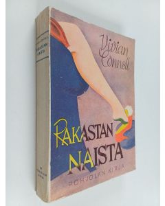 Kirjailijan Vivian Connell käytetty kirja Rakastan naista