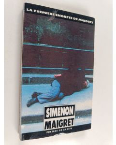 Kirjailijan Georges Simenon käytetty kirja La première enquête de Maigret : (1913)