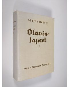 Kirjailijan Sigrid Undset käytetty kirja Olavin lapset I-II
