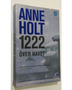 Kirjailijan Anne Holt käytetty kirja 1222 över havet