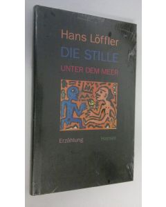 Kirjailijan Hans Löffler käytetty kirja Die Stille unter dem Meer (UUSI)