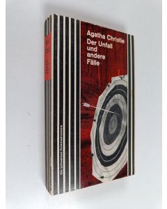 Kirjailijan Agatha Christie käytetty kirja Der Unfall und andere Fälle