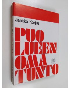Kirjailijan Jaakko Korjus käytetty kirja Puolueen omatunto : Kokoomuksen nuorten ja Kokoomuksen nuorten liiton historia