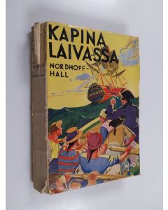 Kirjailijan Charles Nordhoff käytetty kirja Kapina laivassa