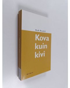 Kirjailijan Ruth Rendell käytetty kirja Kova kuin kivi