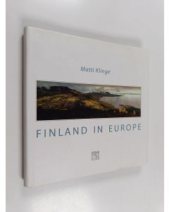 Kirjailijan Matti Klinge käytetty kirja Finland in Europe