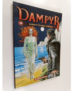 Kirjailijan Mauro Boselli käytetty kirja Dampyr 3 : Kirottujen tivoli