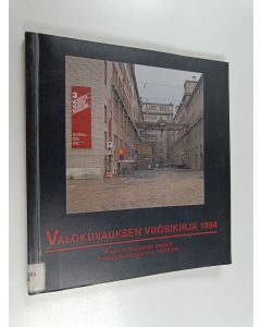 käytetty kirja Valokuvauksen vuosikirja 1994 = Finsk fotografisk årsbok 1994 = Finnish photographic yearbook 1994