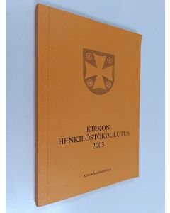 käytetty kirja Kirkon henkilöstökoulutus 2003