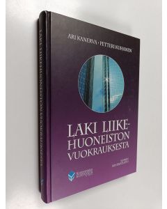 Kirjailijan Ari Kanerva käytetty kirja Laki liikehuoneiston vuokrauksesta : kommentaari