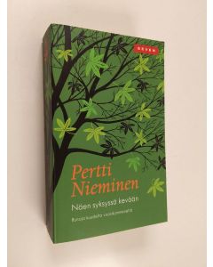 Kirjailijan Pertti Nieminen käytetty kirja Näen syksyssä kevään : runoja kuudelta vuosikymmeneneltä