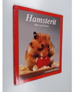Kirjailijan Otto von Frisch käytetty kirja Hamsterit