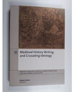 käytetty kirja Medieval history writing and crusading ideology