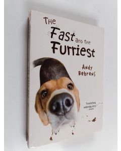 Kirjailijan Andy Behrens käytetty kirja The Fast and the Furriest
