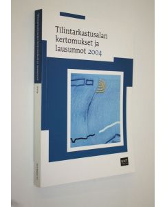 käytetty kirja Tilintarkastusalan kertomukset ja lausunnot 2004