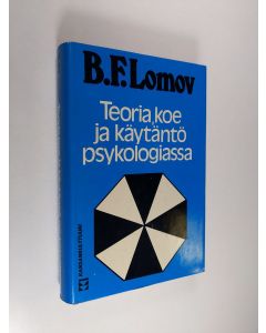 Kirjailijan B. F. Lomov käytetty kirja Teoria, koe ja käytäntö psykologiassa