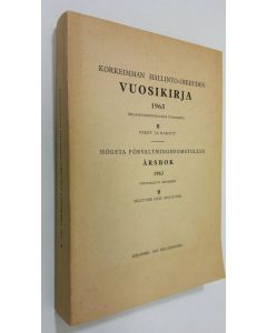 Tekijän Rolf Tollander  käytetty kirja Korkeimman hallinto-oikeuden vuosikirja 1963 : Verot ja maksut = Högsta förvaltningsdomstonlens årsbok : skatter och avgifter