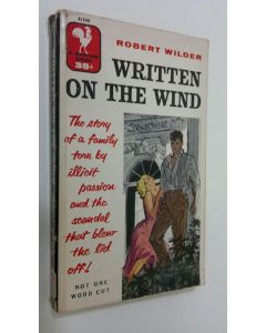 Kirjailijan Robert Wilder käytetty kirja Written on the wind