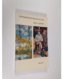 Tekijän Andre ym. Held  käytetty kirja Länsimainen maalaustaide 11 : 1800-luku