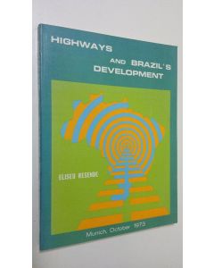 Kirjailijan Eliseu Resende käytetty kirja Highways and Brazil's development