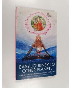 Kirjailijan A. C. Bhaktivedanta Swami Prabhupada käytetty kirja Easy Journey to Other Planets - By Practice of Supreme Yoga