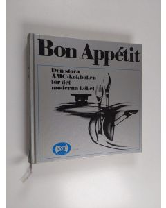 Kirjailijan Alfa Metalcraft Corporation käytetty kirja Bon appétit - den stora AMC-kokboken för det moderna köket