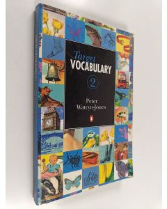 Kirjailijan Peter Watcyn-Jones käytetty kirja Target vocabulary 2
