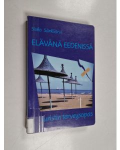 Kirjailijan Sisko Särkijärvi käytetty kirja Elävänä Eedenissä
