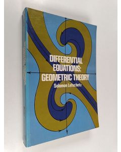 Kirjailijan Solomon Lefschetz käytetty kirja Differential Equations : geometric theory