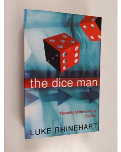 Kirjailijan Luke Rhinehart käytetty kirja The dice man