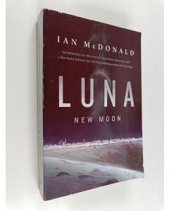 Kirjailijan Ian McDonald käytetty kirja Luna : New Moon