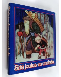 käytetty kirja Sitä joulua en unohda