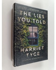 Kirjailijan Harriet Tyce käytetty kirja The lies you told