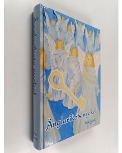 Kirjailijan Soile Raunio käytetty kirja Änglarikets nyckel