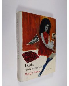 Kirjailijan Margrit Hauser käytetty kirja Denise löytää tehtävänsä : nuorisoromaani