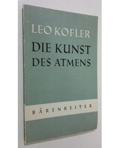 Kirjailijan Leo Kofler käytetty kirja Die kunst des atmens