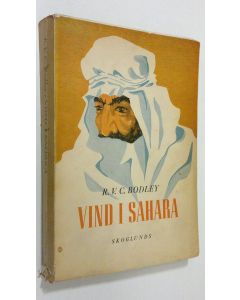 Kirjailijan R. V. C. Bodley käytetty kirja Vind i Sahara