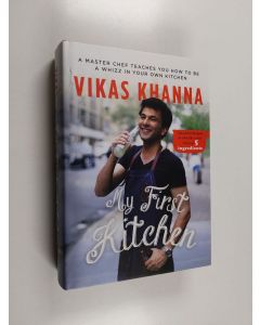 Kirjailijan Vikas Khanna käytetty kirja My First Kitchen