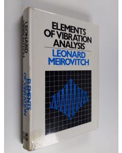 Kirjailijan Leonard Meirovitch käytetty kirja Elements of vibration analysis