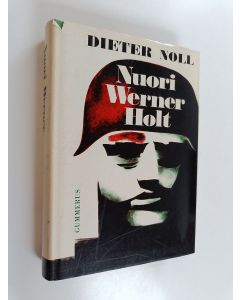 Kirjailijan Dieter Noll käytetty kirja Nuori Werner Holt