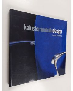 Kirjailijan Kaarle Holmberg käytetty kirja Kalustemuotoiludesign