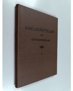 Kirjailijan Olga E. Lindborg käytetty kirja Bibelberättelser för söndagsskolans småbarnavdelning 1