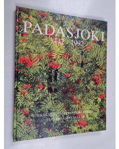 käytetty kirja Padasjoki 1442-1992 : Eräkylästä elinvoimaiseksi teollisuuspitäjäksi